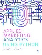 Raoul V. Kubler, Raoul V. Kübler, Raoul V. V. Kübler, Gokhan Yildirim, Gokhan Kubler Yildirim - Applied Marketing Analytics Using Python