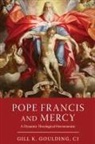 Cj Goulding, Gill K. Goulding - Pope Francis and Mercy