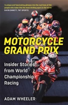 Adam Wheeler, Wheeler Adam - Motorcycle Grand Prix