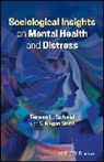 Teresa Scheid, Teresa L. (University of North Carolina At Scheid, Teresa Smith Scheid, Scheid Teresa L., Megan Smith, S. Megan Smith... - Sociological Insights on Mental Health and Distress