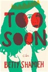 Betty Shamieh - Too Soon