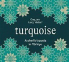 Greg Malouf, Lucy Malouf - Turquoise