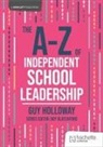 Guy Holloway, Holloway Guy - The A-Z of Independent School Leadership