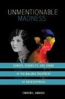 Christin L. Hancock - Unmentionable Madness