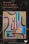 Franco De Masi - Beyond the Dynamic Unconscious