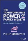 Philip Marcovici, Philip (Singapore Management University Marcovici, Marcovici Philip - Transformative Power of Family Wealth