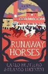Carlo Fruttero, Fruttero Carlo, Franco Lucentini, Lucentini Franco - Runaway Horses