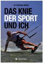 Christian Gäbler - Das Knie, der Sport und ich