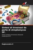Raghavendra H - Sintesi di tirosinasi da parte di streptomyces SP.