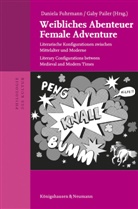 Daniela Fuhrmann, Pailer, Gaby Pailer - Weibliches Abenteuer / Female Adventure