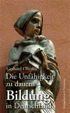 Gerhard Oberlin - Die Unfähigkeit zu dauern