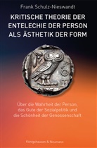 Frank Schulz-Nieswandt - Kritische Theorie der Entelechie der Person als Ästhetik der Form