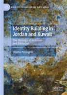 Odetta Pizzingrilli - Identity Building in Jordan and Kuwait