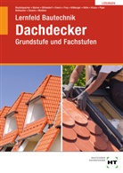 Balder Batran, Thomas Beutelspacher, A Bittendorf, Andreas Bittendorf, Norbert Ewers, Volker Frey... - Lösungen Lernfeld Bautechnik Dachdecker