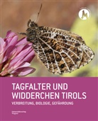 Peter Huemer, Kurt Lechner, Alois Ortner, Alois u a Ortner, Benjamin Schattanek-Wiesmair, Gerhard M. Tarmann... - Tagfalter und Widderchen Tirols