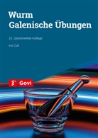 Iris Cutt, Gisela Wurm - Wurm: Galenische Übungen