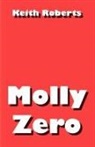 Keith Roberts - Molly Zero