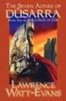 Lawrence Watt-Evans - Seven Altars of Dusarra