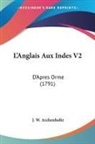 J. W. Archenholtz - L'Anglais Aux Indes V2