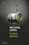 Michael Lewis - La gran apuesta