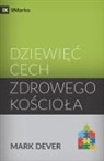 Mark Dever - Nine Marks of a Healthy Church / Dziewi¿¿ cech zdrowego ko¿cio¿a