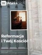Jonathan Leeman - The Reformation and Your Church | 9Marks Polish Journal / Reformacja i Twój Ko¿ció¿