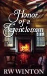 R. W. Winton - Honor of a Gentleman