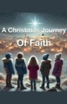 Joshua Rhoades - A Christmas Journey of Faith