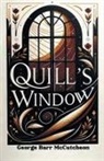 George Barr Mccutcheon - Quill's Window