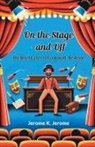 Jerome K. Jerome - On The Stage-And Off The Brief Career Of A Would-Be Actor