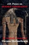 J. D. Ponce - J.D. Ponce on Hermes Trismegistus