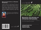 Somayeh Asadi Haris, Zaharah Ibrahim, Shafinaz Shahir - Bacterias Psicrótrofas en Alimentos Estropeados
