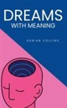Adrian Collins - Dreams with Meaning