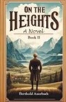 Berthold Auerbach - On The Heights A Novel Book II