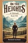 Berthold Auerbach - On the Heights A Novel Book VIII