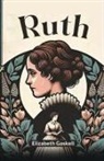 Elizabeth Gaskell - Ruth