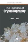 Mark Ladd - ESSENCE OF CRYSTALLOGRAPHY, THE