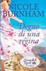 Nicole Burnham - Degno di una regina