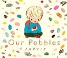 Jarvis, Jarvis - Our Pebbles