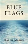 Ralph Mason - Blue Flags