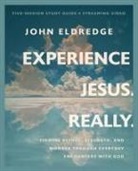 John Eldredge - Experience Jesus. Really Bible Study Guide plus Streaming Video