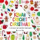 Melissa Bradley-Vatcher - Kawaii Crochet Christmas