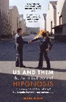Mark Blake, Blake Mark - Us and Them: The Authorised Story of Hipgnosis