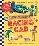 Scott Fran, Boston Paul - How to Build a Racing Car