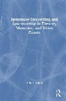 Kelly I. Aliano - Immersive Storytelling and Spectatorship in Theatre, Museums, and