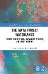 Edith Kauffer, Hanna Laako, Hanna Kauffer Laako - Maya Forest Waterlands