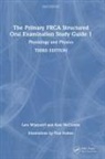 Kate Mccombe, McCombe Kate, Lara Wijayasiri, Lara (Ashford and St Peter''s Nhs Trus Wijayasiri, Wijayasiri Lara - Primary Frca Structured Oral Examination Study Guide 1
