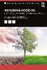 William K. Carroll, William K. (University of Victoria Carroll, Carroll William K. - Refusing Ecocide