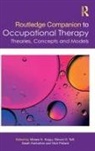Moses N. Ikiugu, Moses N. Taff Ikiugu, Sarah Kantartzis, Nick Pollard, Steven D. Taff, Moses N. Ikiugu... - Routledge Companion to Occupational Therapy