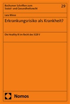 Lara Wiese - Erkrankungsrisiko als Krankheit?